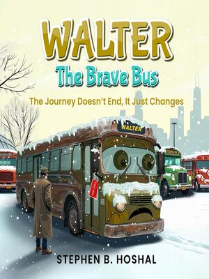 cover image of Walter, the Brave Bus